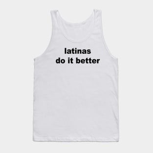 Latinas Do It Better Tank Top